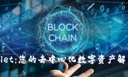 TPWallet：您的去中心化数字资产解决方案